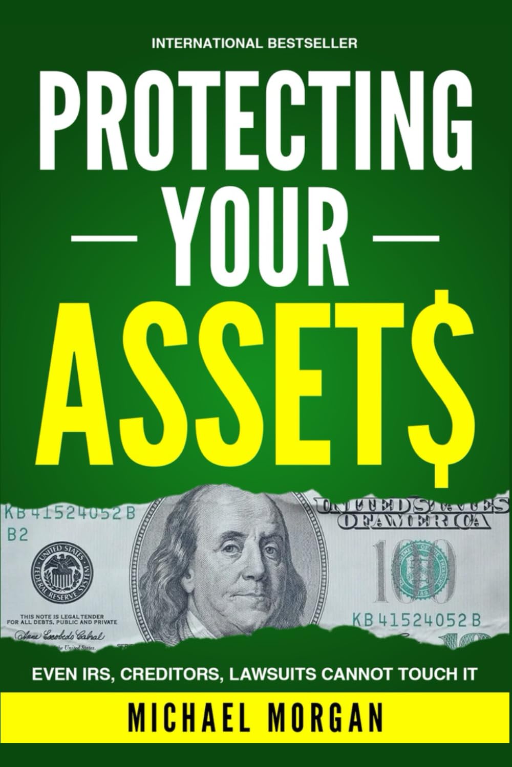 Protecting Your Assets: How to Build a Bulletproof Financial Fortress, Shield Your Wealth from Lawsuits, and Avoid Probate