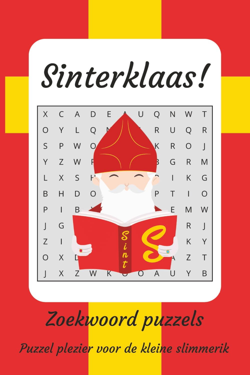 Sinterklaas Zoekwoorden Puzzel Boek Voor Kinderen: Woordzoekers met gemakkelijk te lezen tekst over Sinterklaas, Piet, Feest en meer | 15x23 cm, 42 ... puzzels ... Perfect cadeau voor de feestdagen