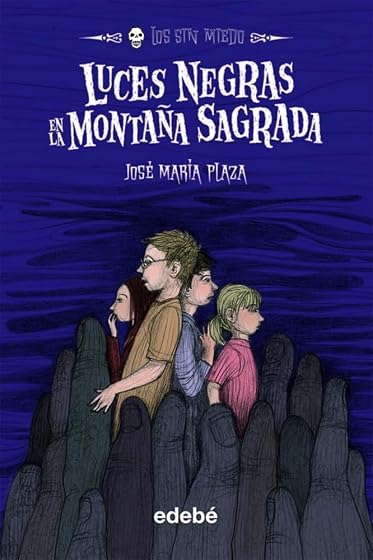 Luces Negras en la Montaña Sagrada :los sin Miedo 8