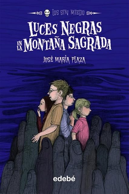 Portada de Luces Negras en la Montaña Sagrada :los sin Miedo 8