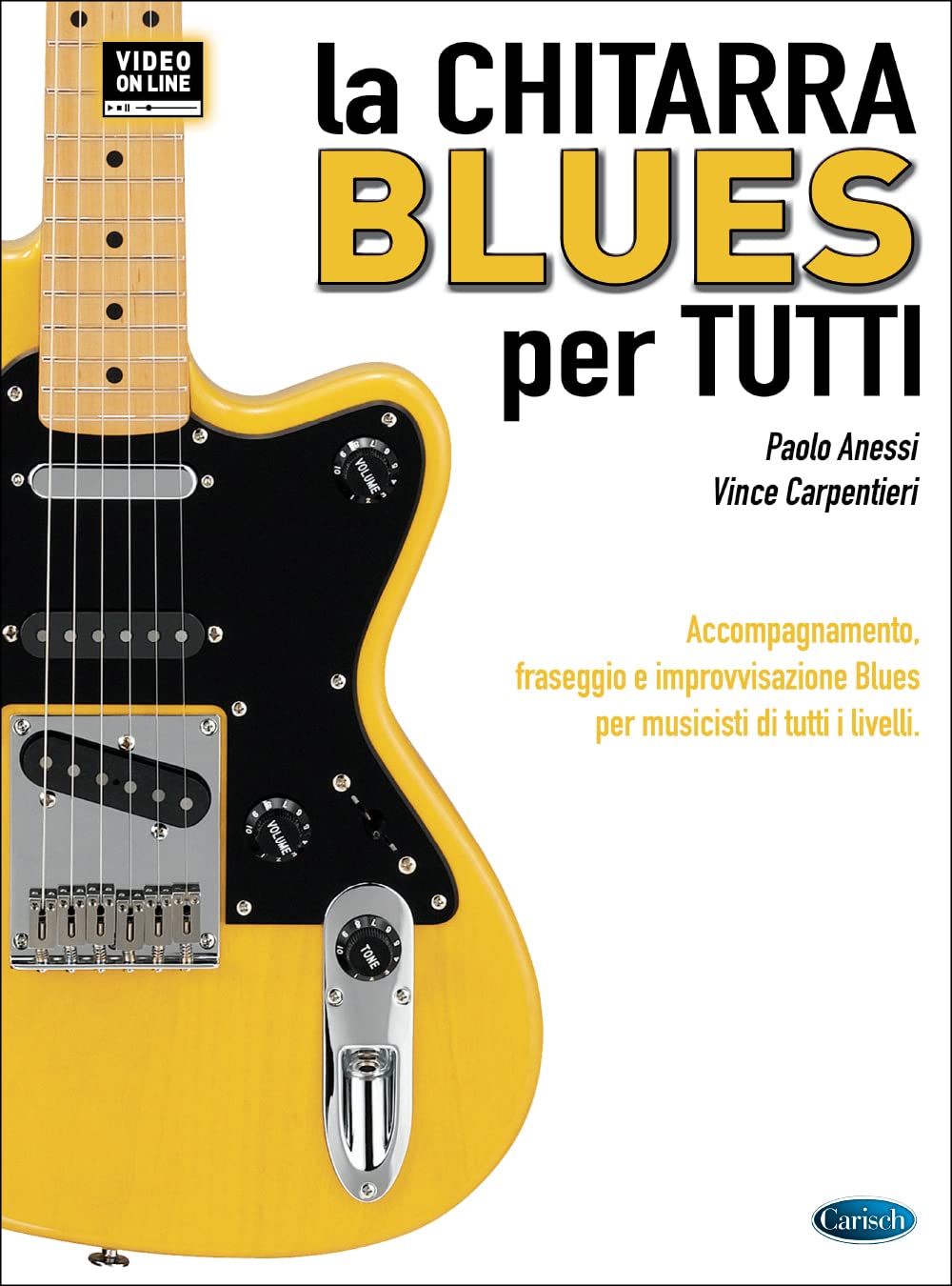 La Chitarra Blues Per Tutti Paolo Anessi Book [Softcover] Guitar Edition Carisch