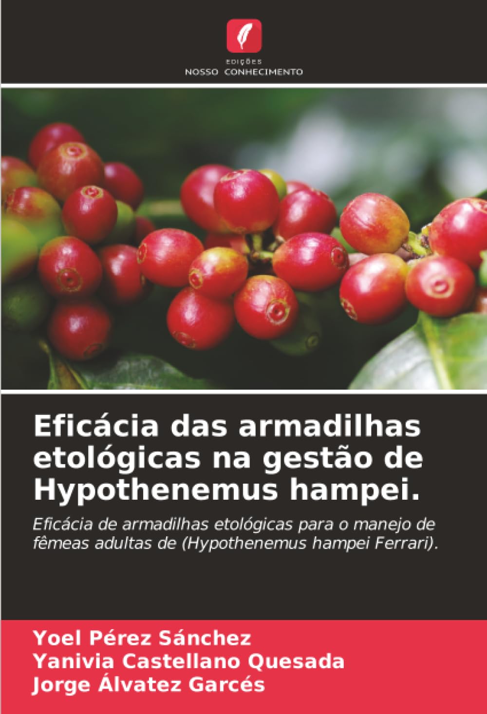 Eficácia das armadilhas etológicas na gestão de Hypothenemus hampei.: Eficácia de armadilhas etológicas para o manejo de fêmeas adultas de (Hypothenemus hampei Ferrari).