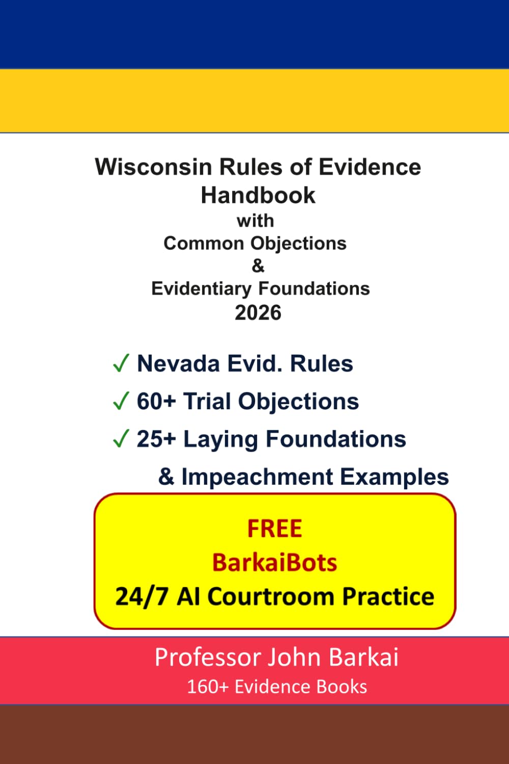 Wisconsin Rules of Evidence Handbook with Common Objections & Evidentiary Foundations
