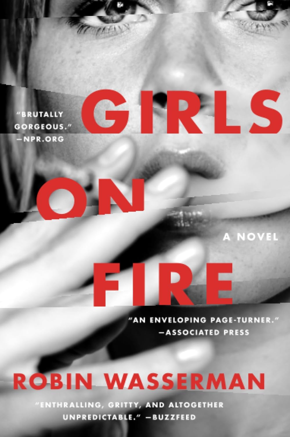 Girls on Fire: A Gripping Psychological Thriller of Obsessive Female Friendship, Betrayal, and Dark Teenage Years