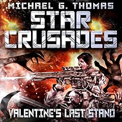 Couverture de Star Crusades: Valentine's Last Stand