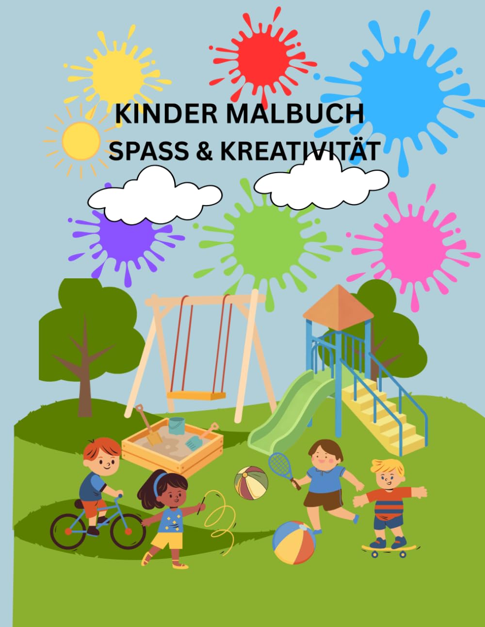 Kinder Malbuch – Spaß & Kreativität für kleine Künstler: Viele schöne Ausmalbilder für stundenlangen Malspaß zu Hause und unterwegs
