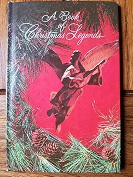 Unknown Binding A Book of Christmas Legends Book