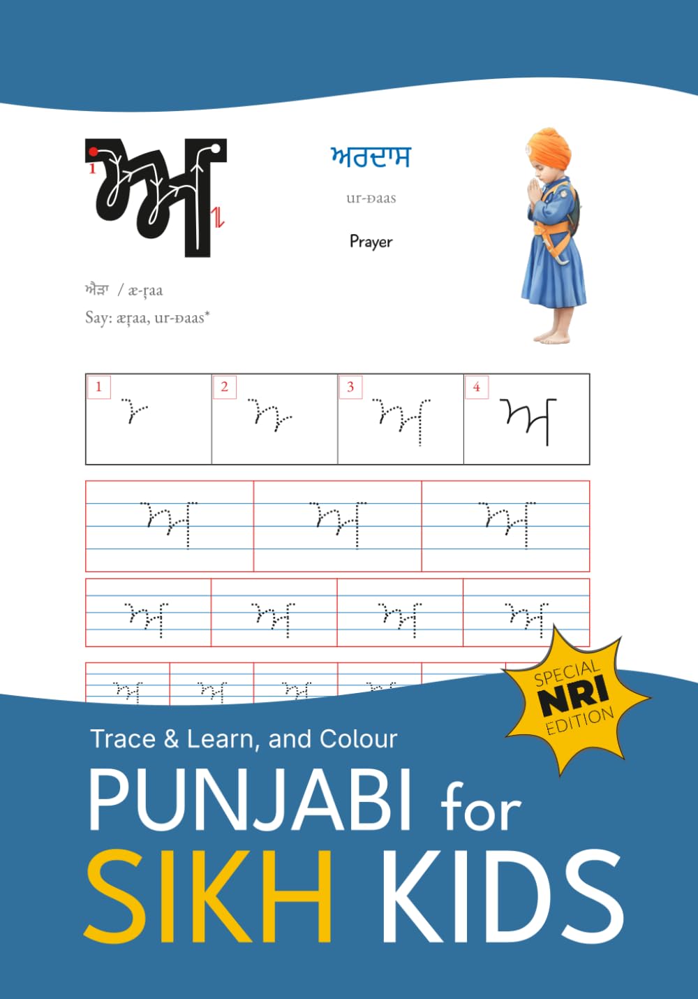Punjabi for Sikh Kids: Sikh-themed Gurmukhi Alphabet Tracing and Colouring Book | Truly Bilingual for NRI Punjabis (Trace & Learn)