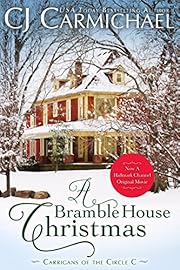 A Bramble House Christmas: Inspired the Hallmark Channel Original Movie (Carrigans of the Circle C Book 6)