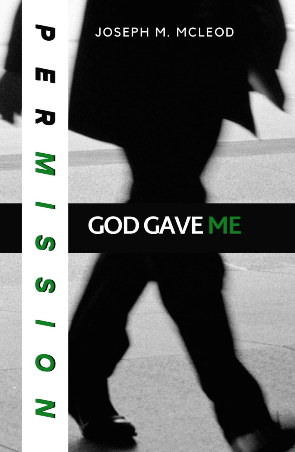 God Gave Me Permission