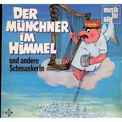 Der M&uuml;nchner Im Himmel Und Andere Schmankerln