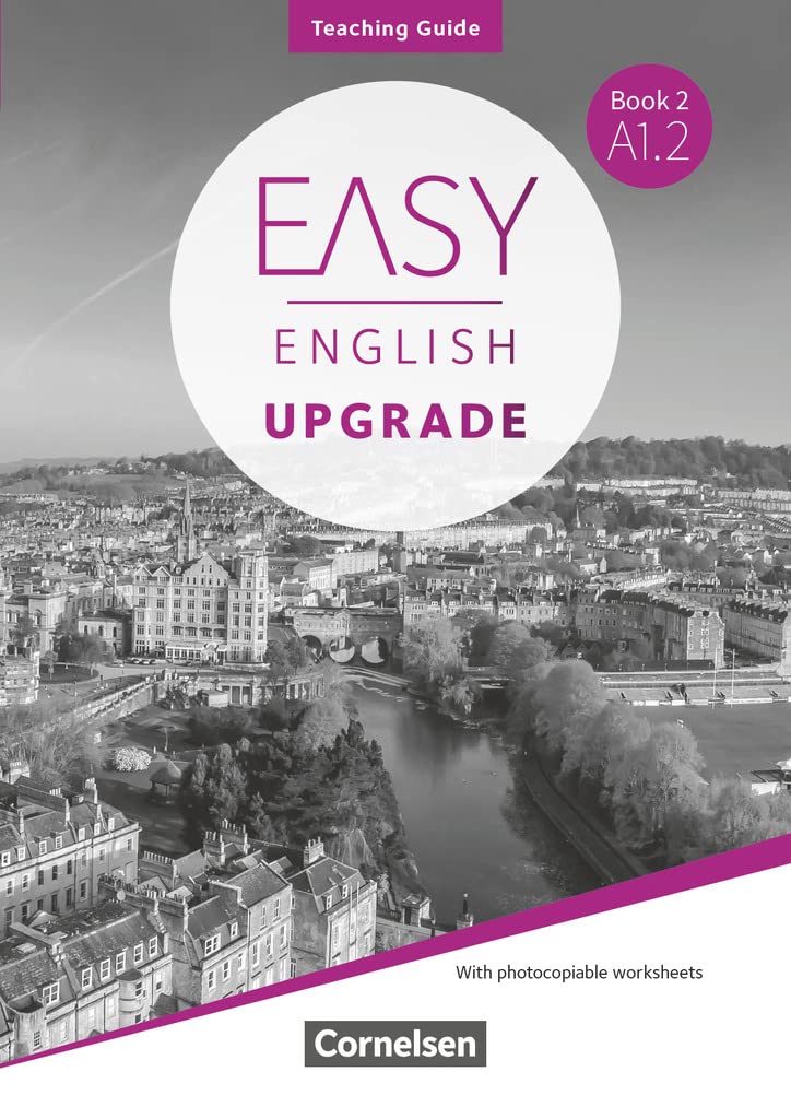 Easy English Upgrade - Englisch für Erwachsene - Allgemeine Ausgabe - Book 2: A1.2: Teaching Guide - Mit Kopiervorlagen (Easy English Upgrade, Allgemeine Ausgabe, Book 2: A1.2)