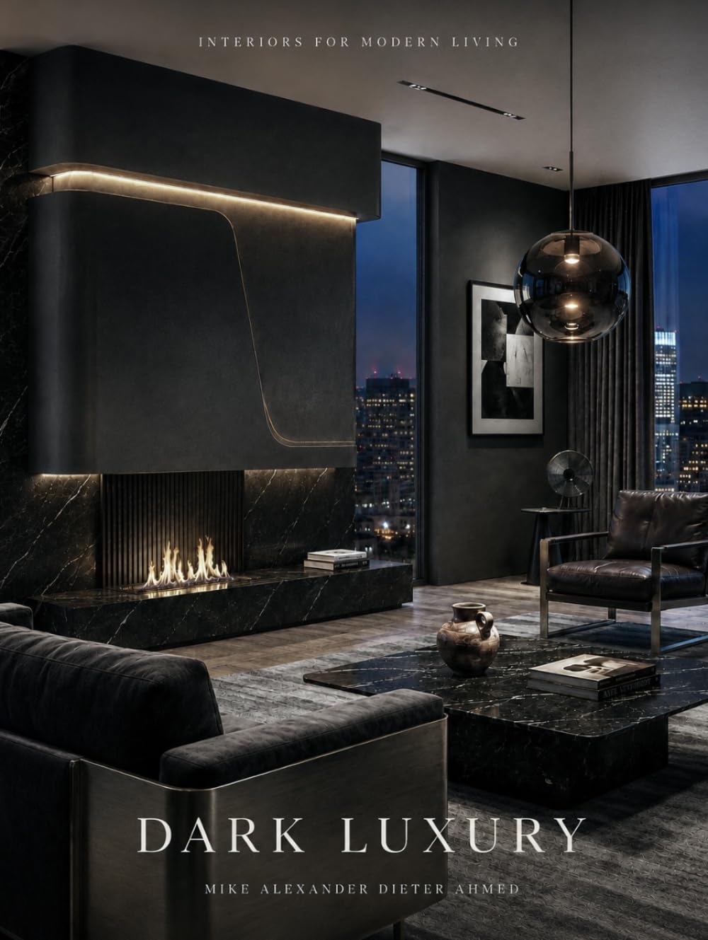 DARK LUXURY: INTERIORS FOR MODERN LIVING