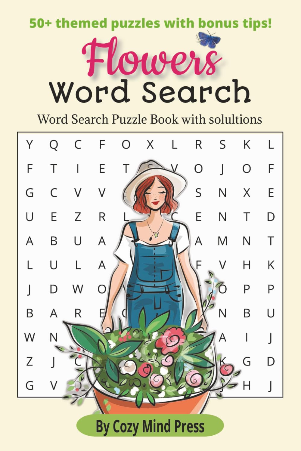Flowers Word Search: 50+ Themed Puzzles With Bonus Tips For Each Puzzle, With Solutions.