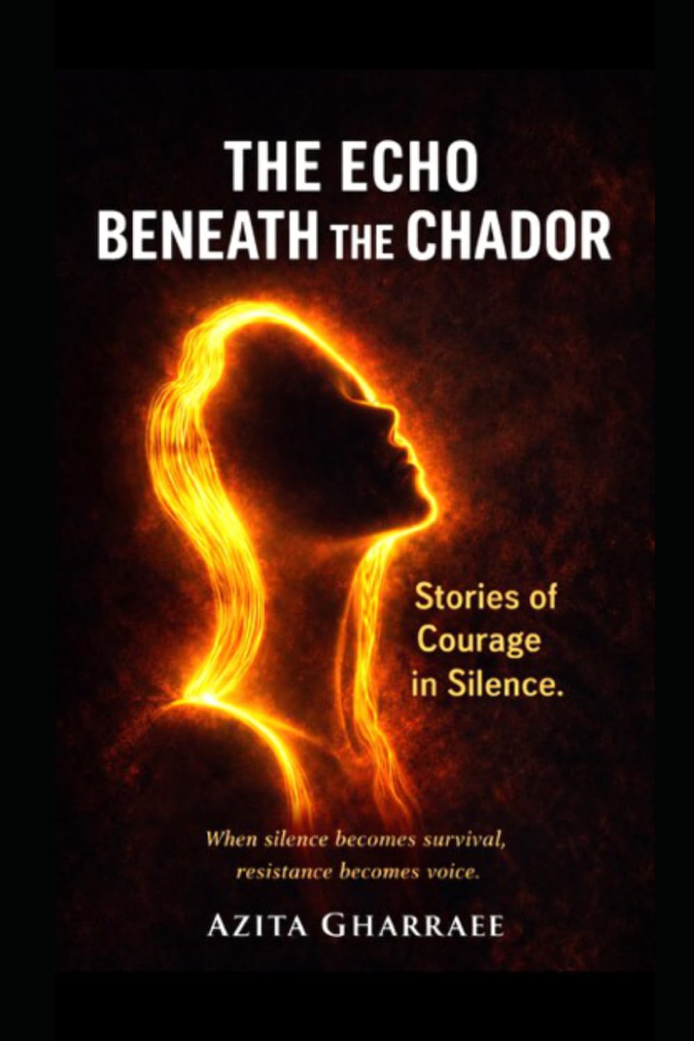 THE ECHO BENEATH THE CHADOR