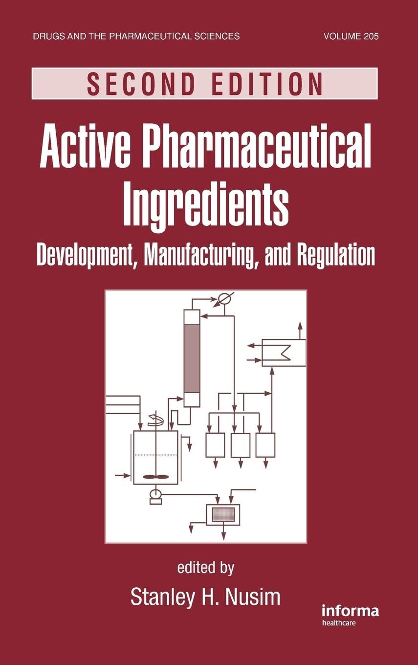 Active Pharmaceutical Ingredients (Drugs and the Pharmaceutical Sciences)