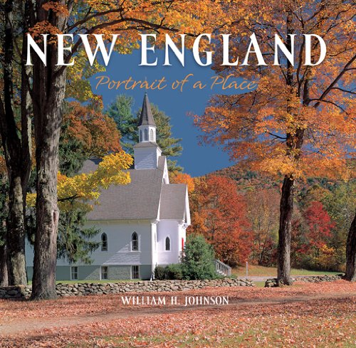 Pdf Read Ebook New England Portrait Of A Place Full Pdf Nzwdf Anaisjaunay Fr