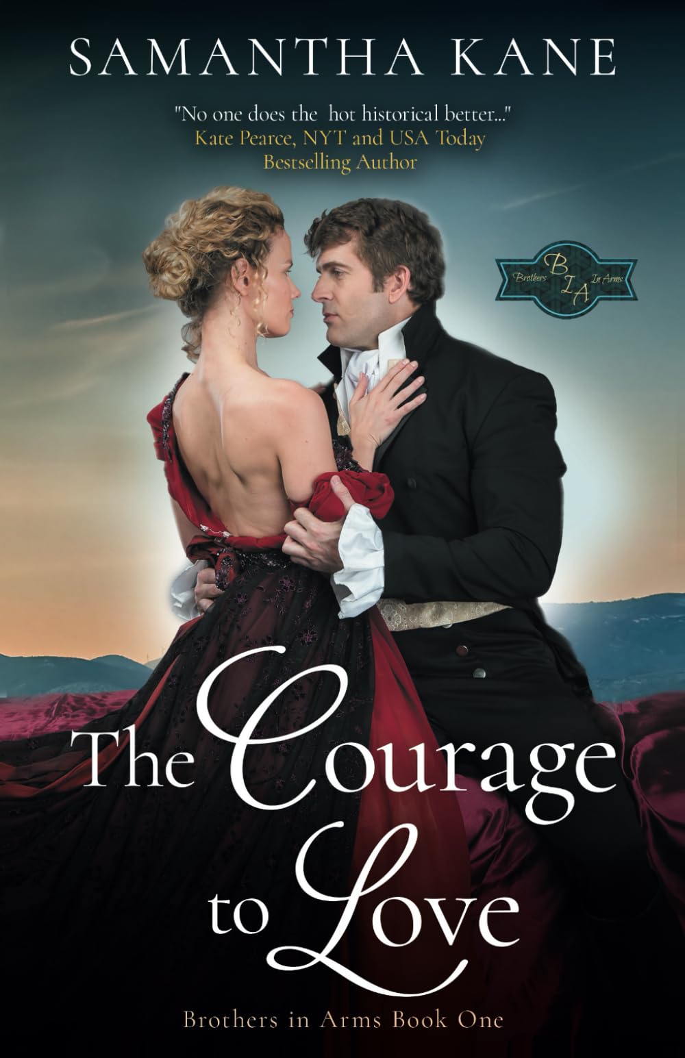 The Courage to Love: 1 (Brothers in Arms)
