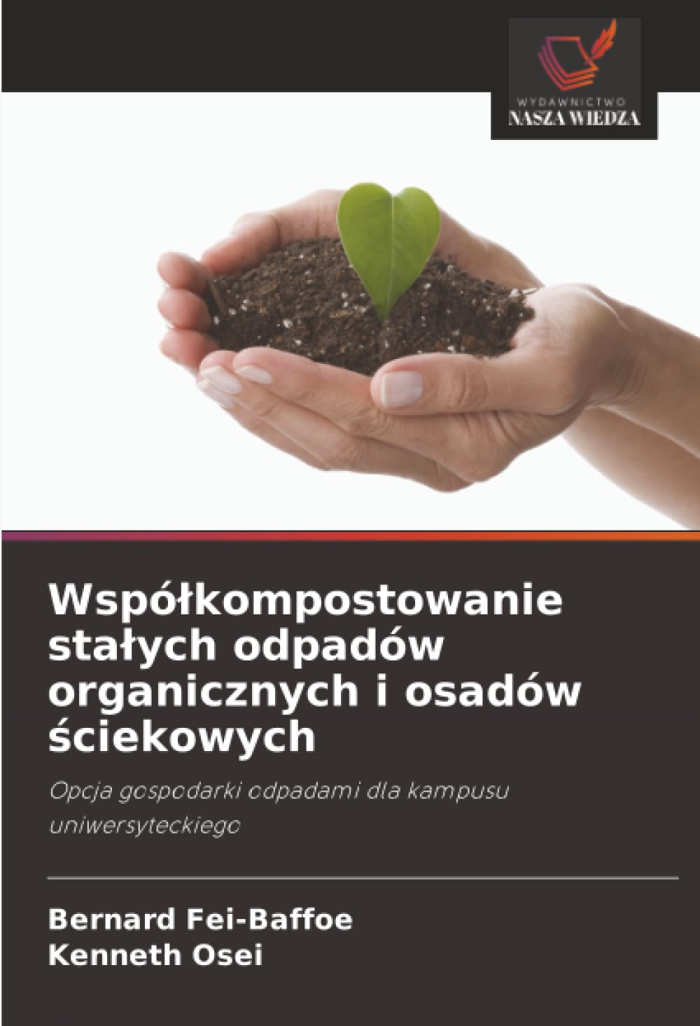 Wspólkompostowanie stalych odpadów organicznych i osadów ściekowych: Opcja gospodarki odpadami dla kampusu uniwersyteckiego