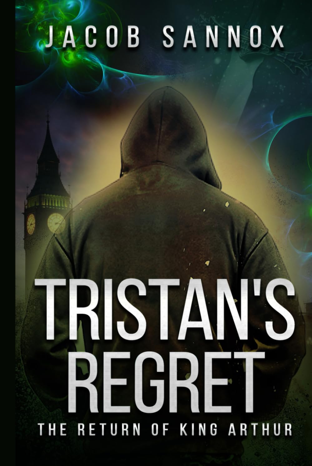 Tristan's Regret: The Return of King Arthur