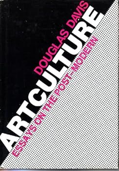 Hardcover Artculture: Essays on the post-modern (Icon editions) Book
