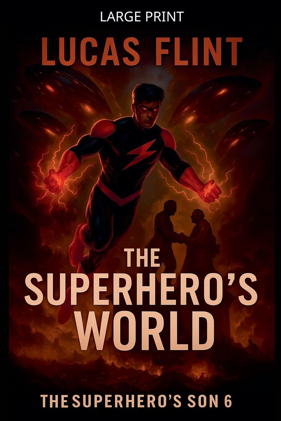 The Superhero's World: 6 (Superhero's Son)