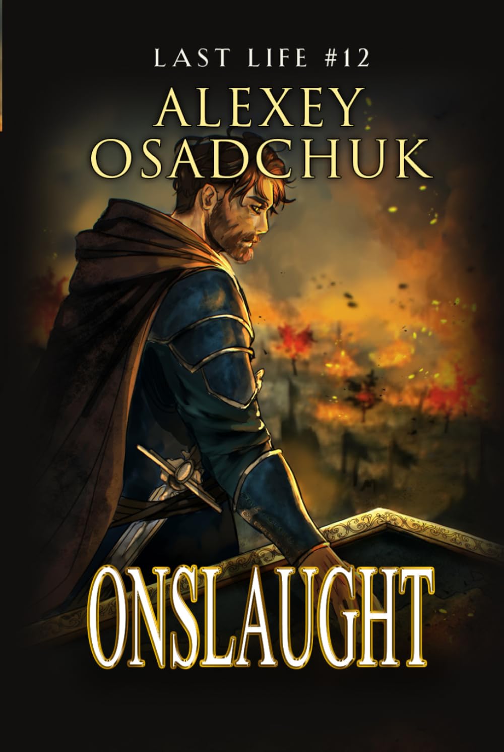 Onslaught (Last Life Book #12): A Progression Fantasy Series