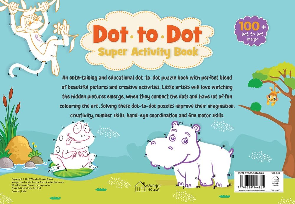 Dot to Dot Super Activity Book for Kids – Join the Dots and Reveal Fun Pictures | Boost Number Recognition, Fine Motor Skills & Concentration | Early Learning Puzzle Workbook for Children | Ages 3–6 Years | Hours of Learning Time