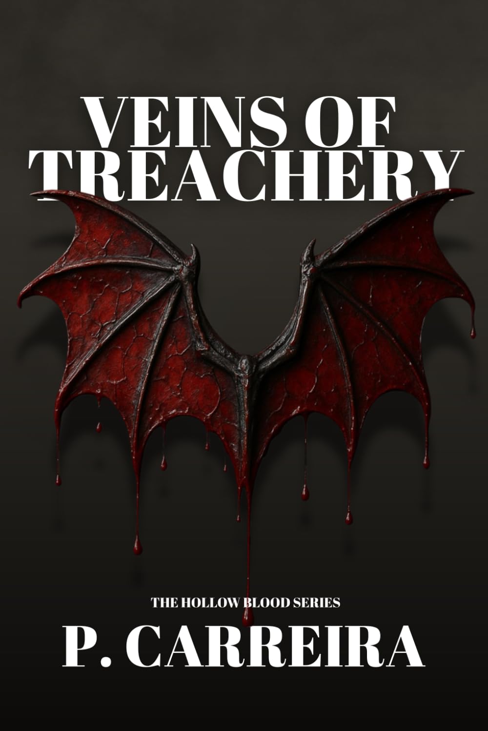 Veins of Treachery (The Hollow Blood Series)