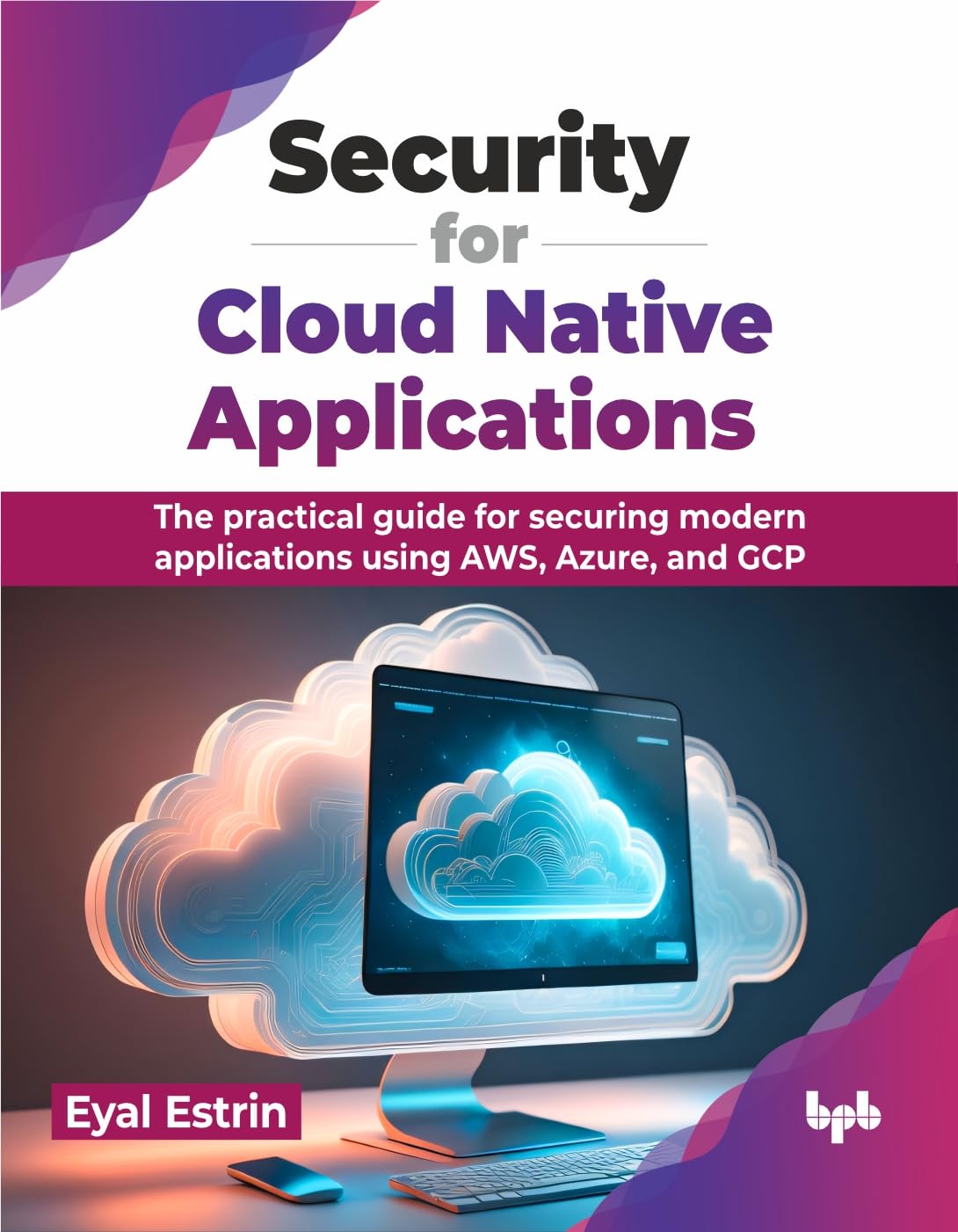 Snapklik.com : Security For Cloud Native Applications: The Practical ...