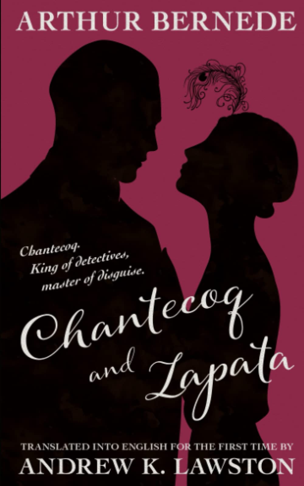 Chantecoq and Zapata (The Further Exploits of Chantecoq)