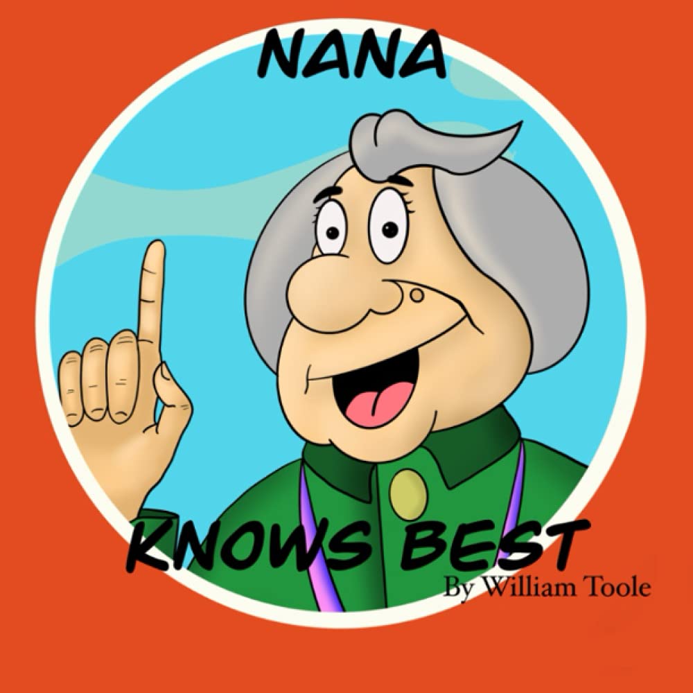 Nana Know’s Best