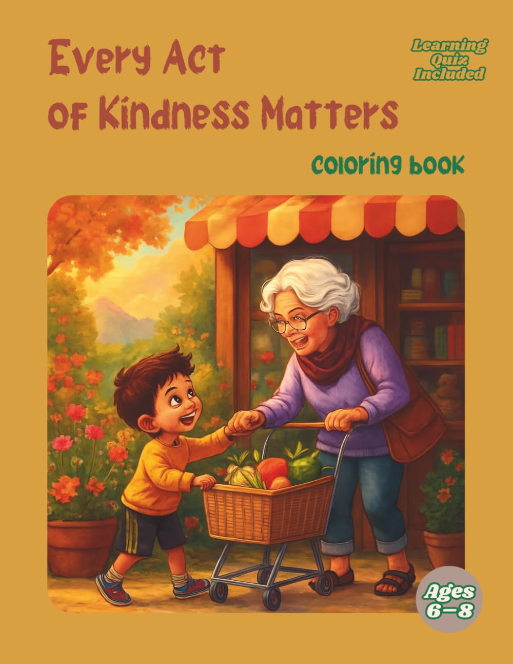 Every Act of Kindness Matters: Coloring Book