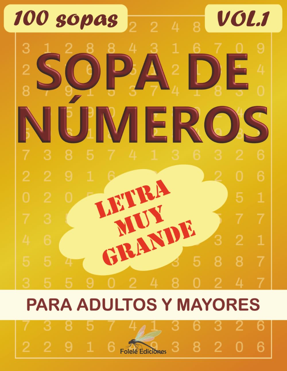 Sopa de Números para Adultos con Letra Muy Grande: Pasatiempos relajantes para el bienestar mental, con citas célebres e ilustraciones originales