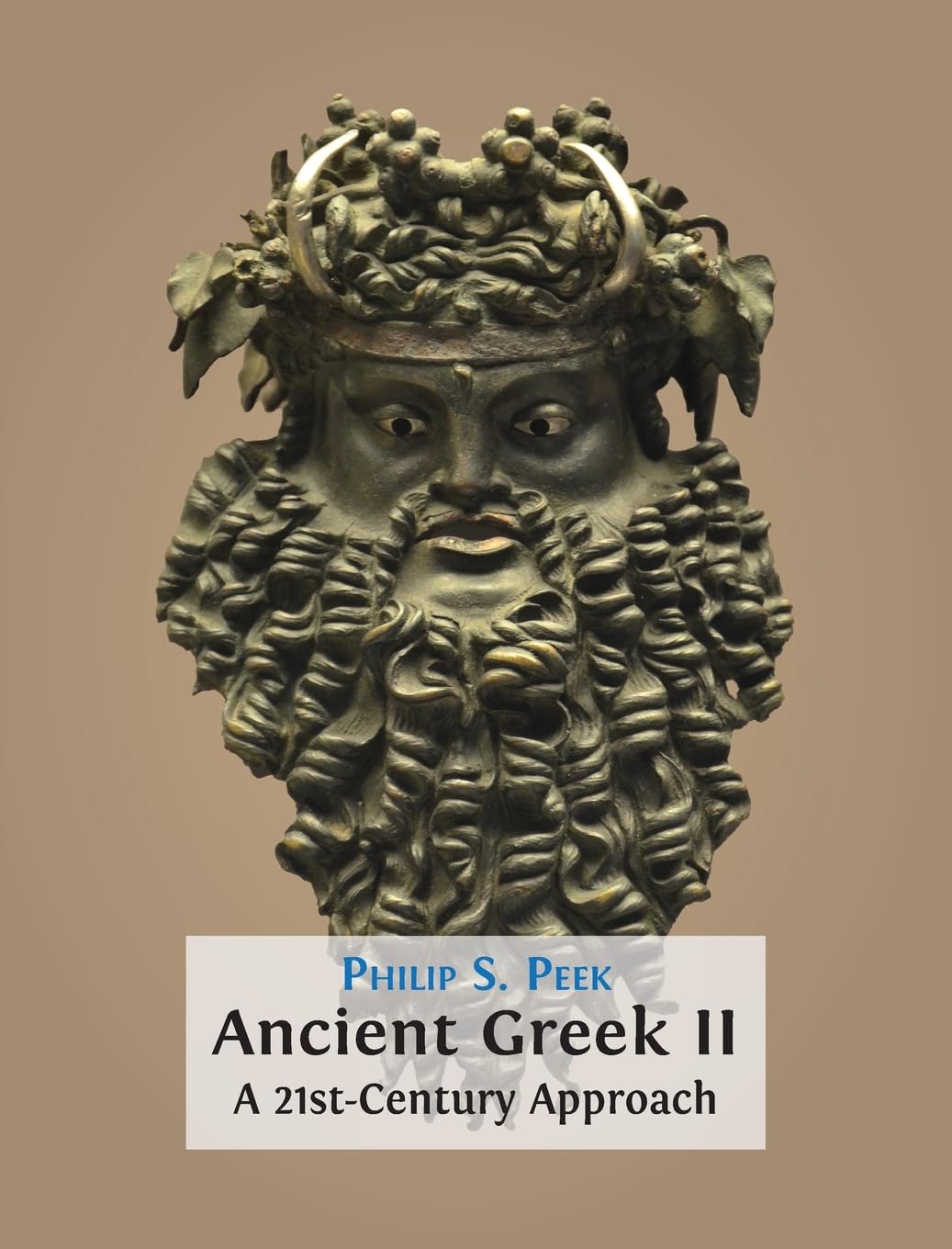 Ancient Greek II: A 21st-Century Approach