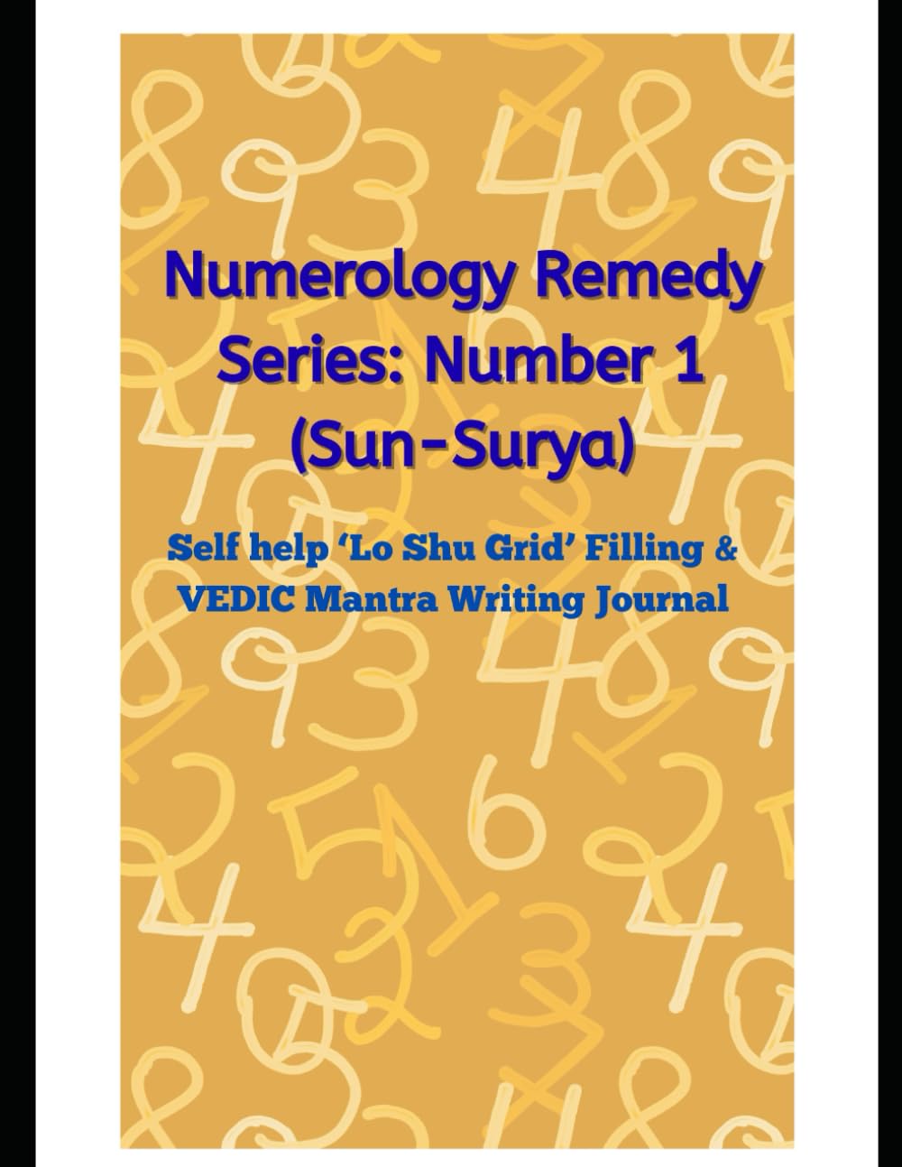Numerology Missing Number Remedy Series 1 (1–9): |: Lo Shu Grid Filling Practice Book: Vedic numerology solution to missing number 1 related to Sun ... Mantra Writing Aligned with Numbers & Planets