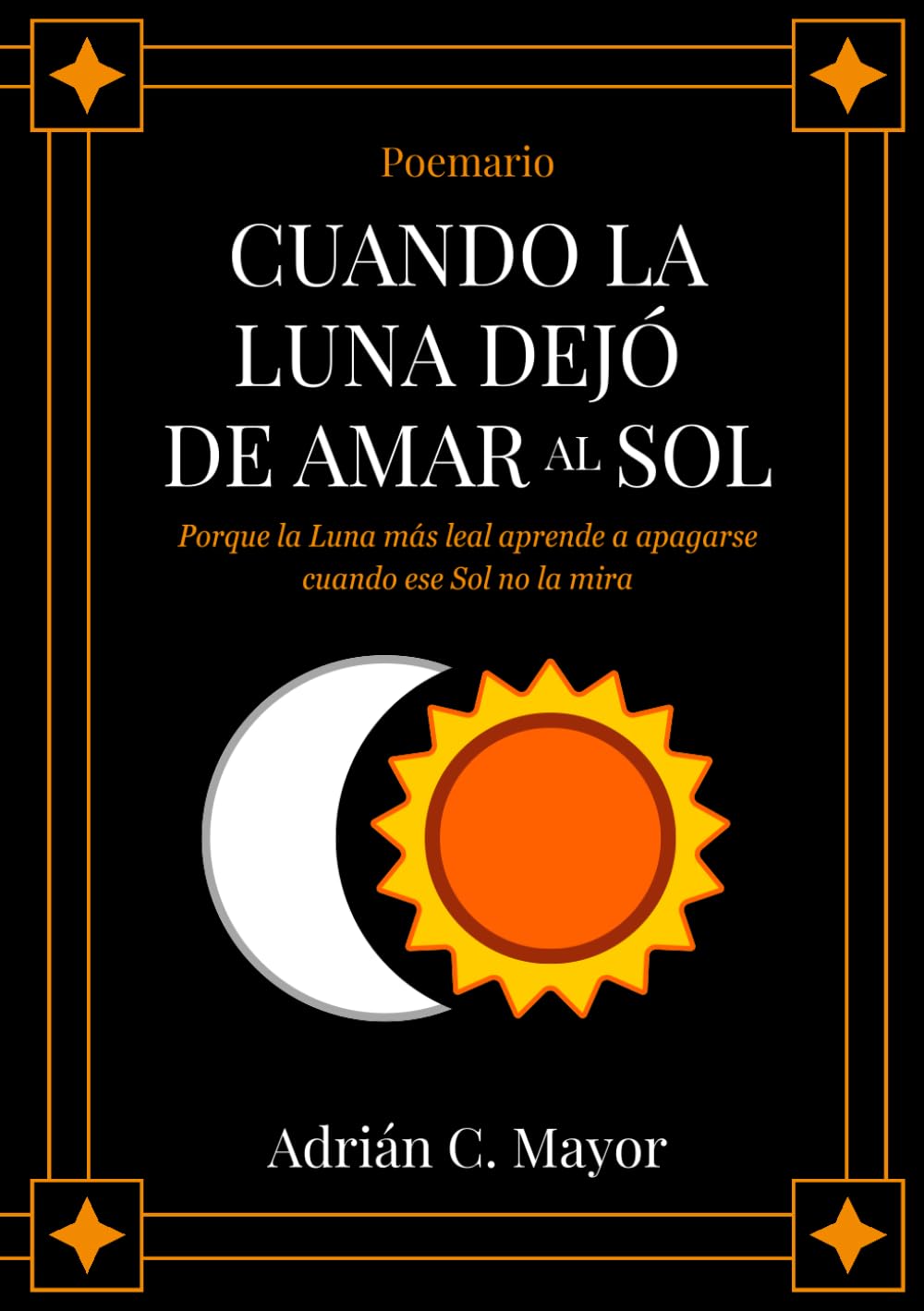 Cuando la Luna dejó de amar al Sol: Porque la Luna más leal aprende a apagarse cuando ese Sol no la mira