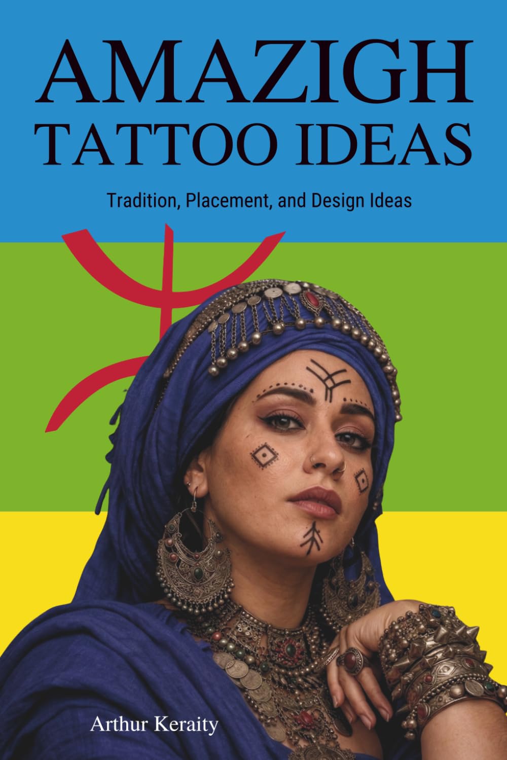 Amazigh Tattoo Ideas: Traditional Symbols, Geometric Motifs, Feminine Markings, Placement, and Meaningful Tattoo Concepts