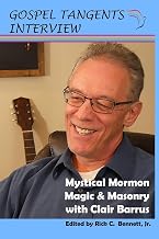 Mystical Mormon Magic & Masonry: with Clair Barrus