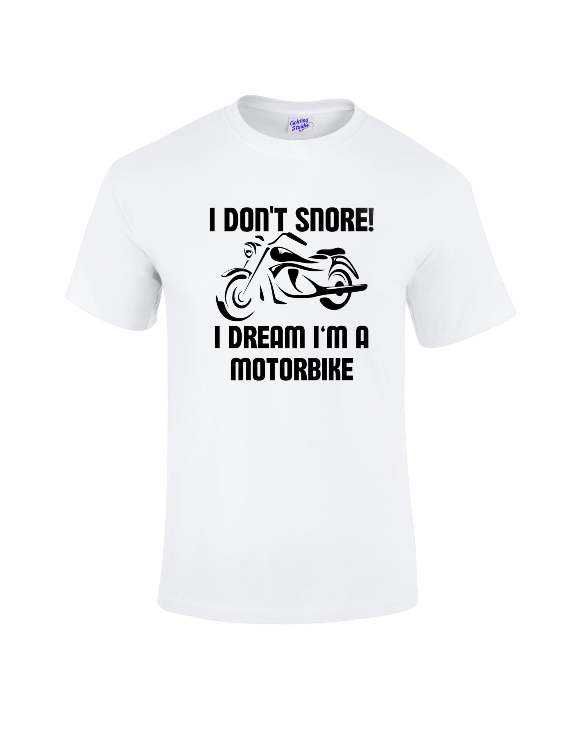 RADIANCE Funny I Don't Snore I Dream I'm A Motorcycle Unisex Biker T-Shirt White