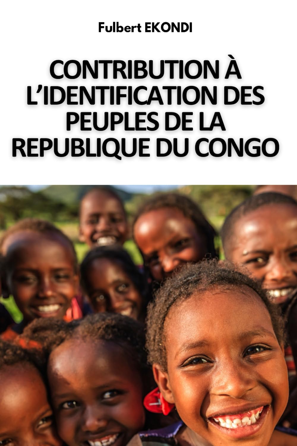 CONTRIBUTION À L’IDENTIFICATION DES PEUPLES DE LA REPUBLIQUE DU CONGO