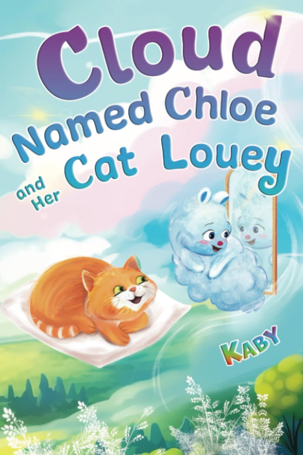Cloud-Named-Chloe and Her Cat Louey: Science Fiction for Curious Kids
