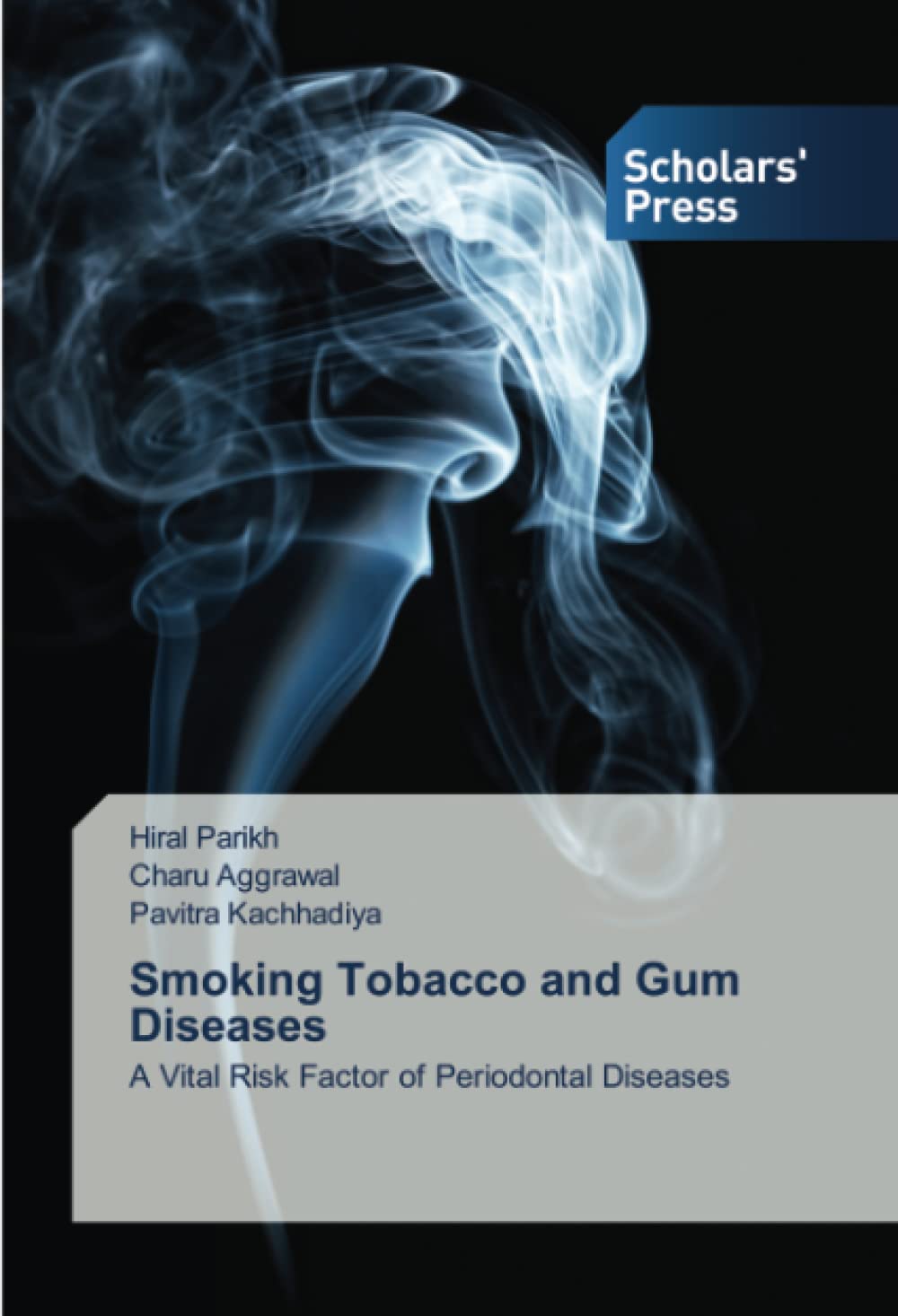 Buy Smoking and Gum Diseases A Vital Risk Factor of Periodontal