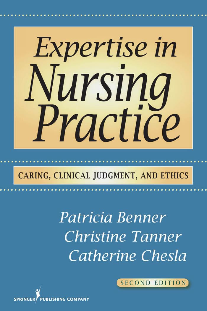 洋書 Expertise in Nursing Practice/Benner Expertise in Nursing Practice: Caring, Clinical Judgment, and
