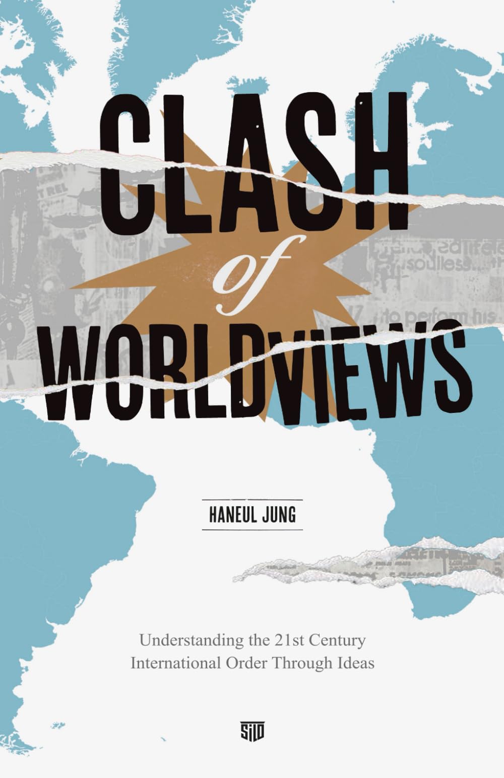 Clash of Worldviews: Understanding the 21st Century International Order Through Ideas