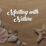 Meeting with Nature - Water Cleansing, Moisturising Air, Pleasant Massage, Healing Brine, Herbal Mask, Aromatherapy