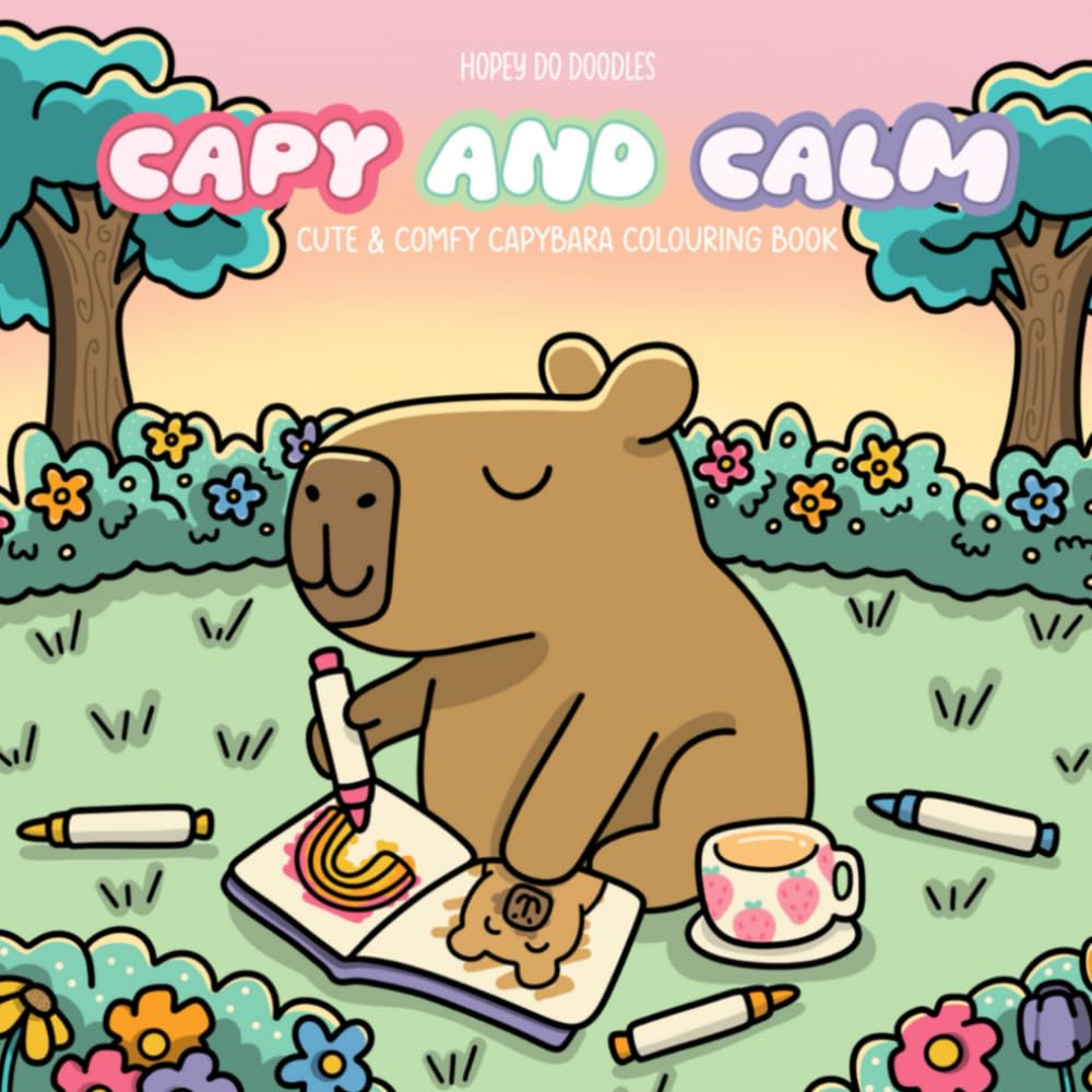 Capy and Calm: Cute and Comfy Capybara Colouring Book
