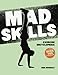 Mad Skills Exercise Encyclopedia: The World's Largest Illustrated Exercise Encyclopedia
