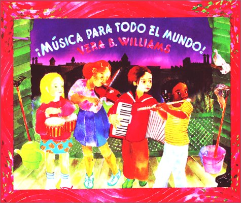 Musica Para Todo El Mundo!: Music, Music for Everyone (Spanish edition)