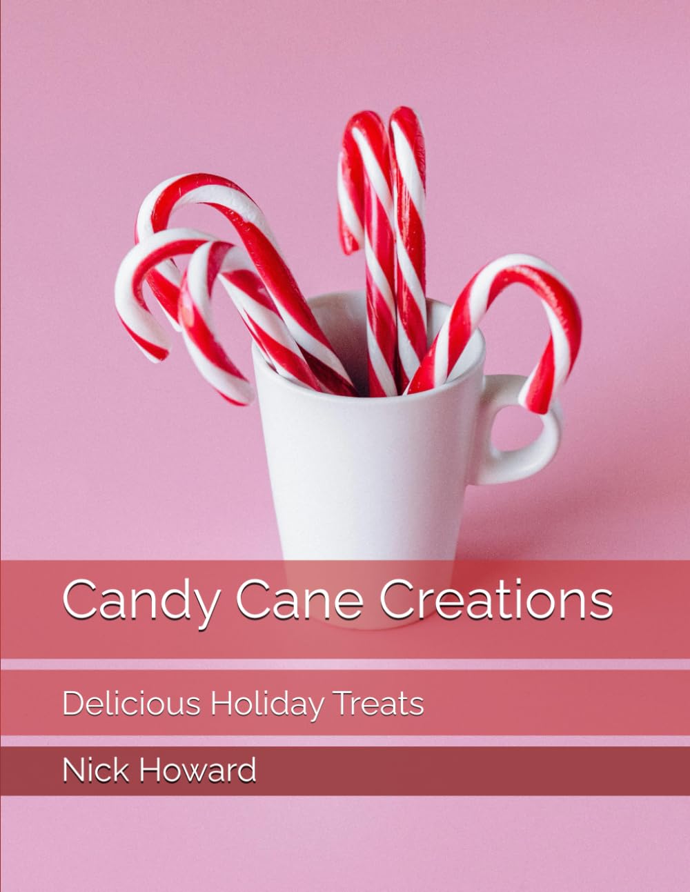 Candy Cane Creations: Delicious Holiday Treats